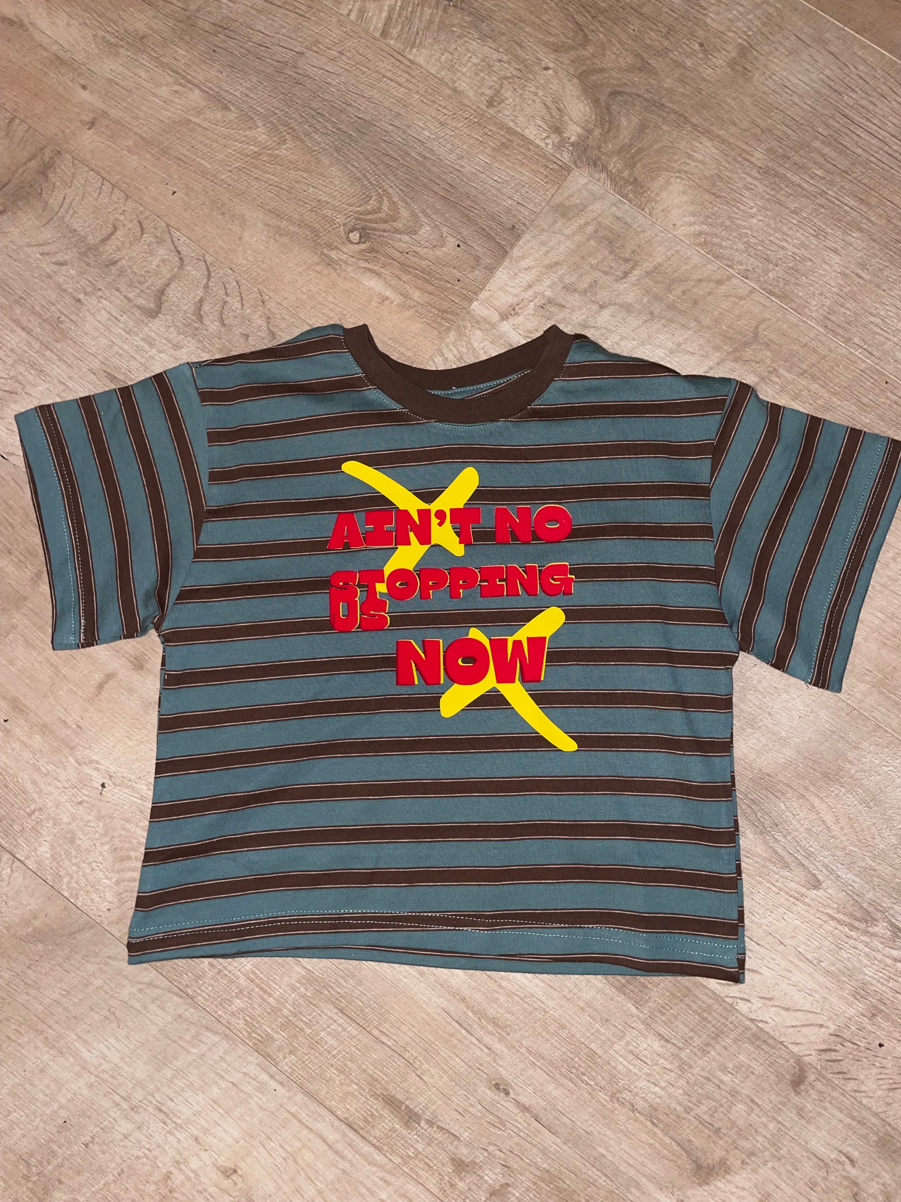 Ain't no stopping us now tee
