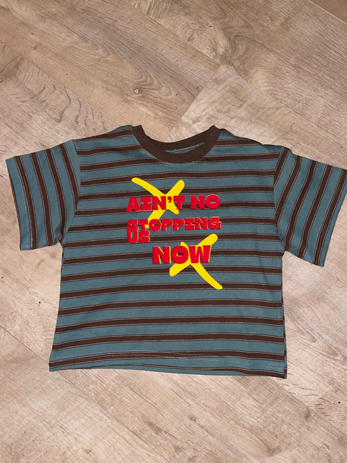 Ain't no stopping us now tee